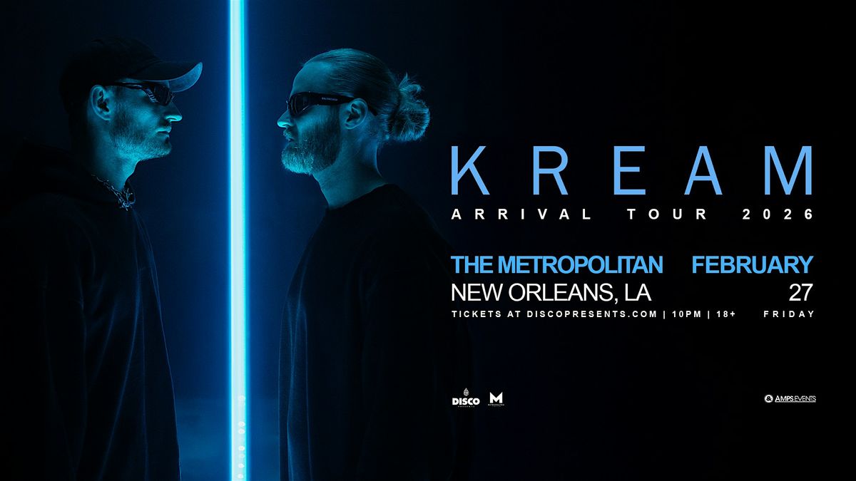 KREAM - Live at the Metropolitan NOLA