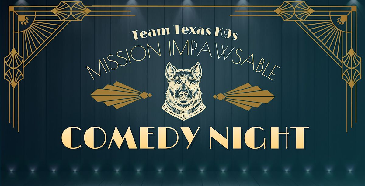 Mission ImPAWsable Comedy Night