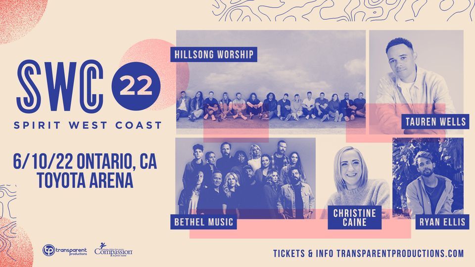 Spirit West Coast 2022 with Hillsong Worship Ontario, CA Toyota