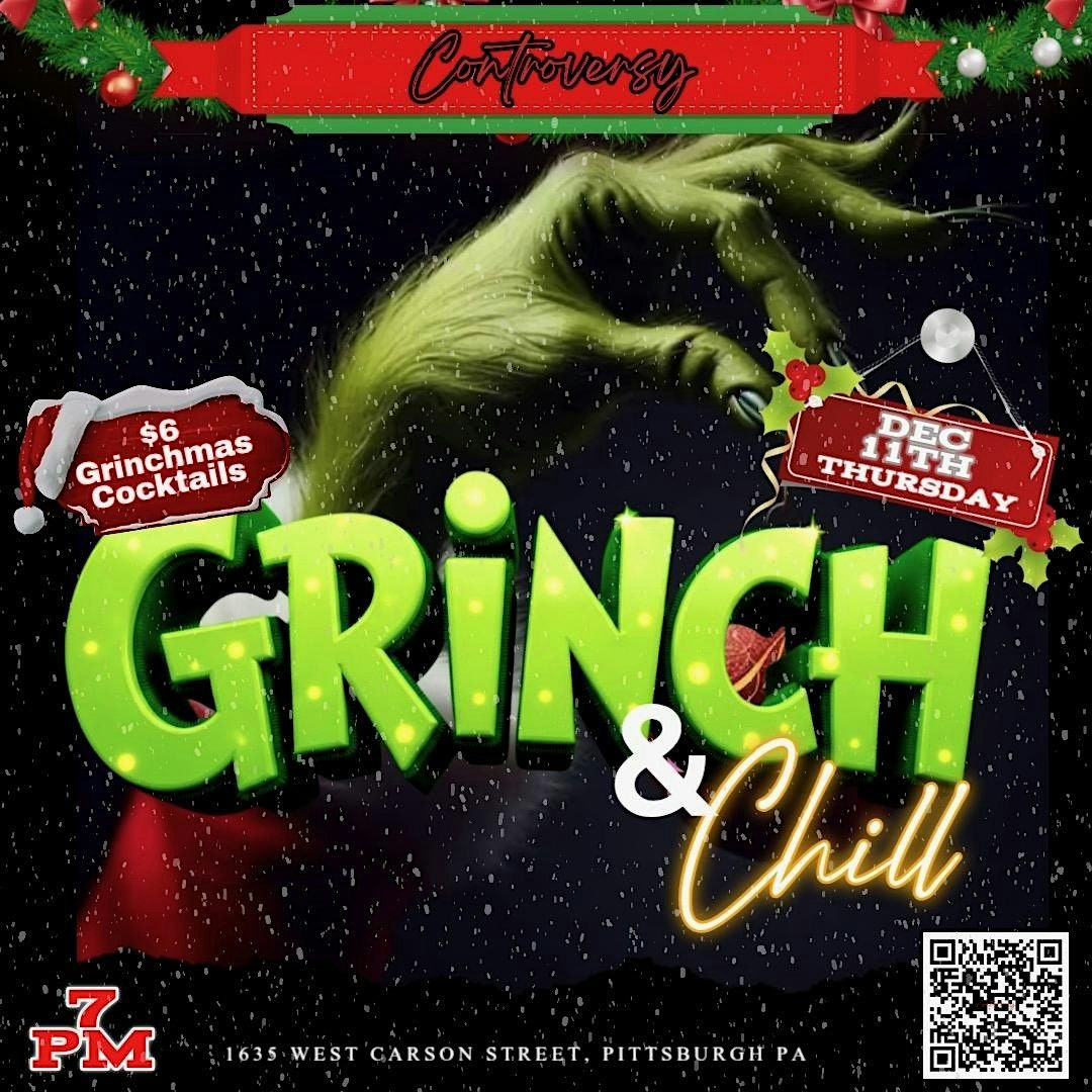 GRINCH & CHILL