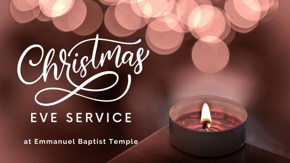 Christmas Eve Candlelight Service | Emmanuel Baptist Temple, Hagerstown ...