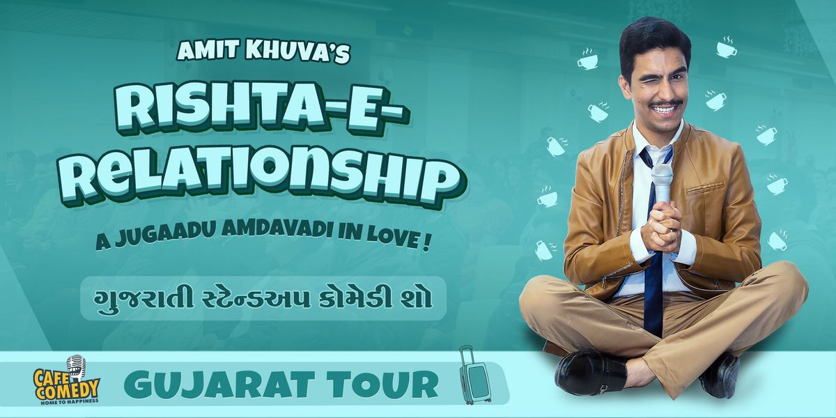 Rishta-E-Relationship ft. Amit Khuva : Comedy Show