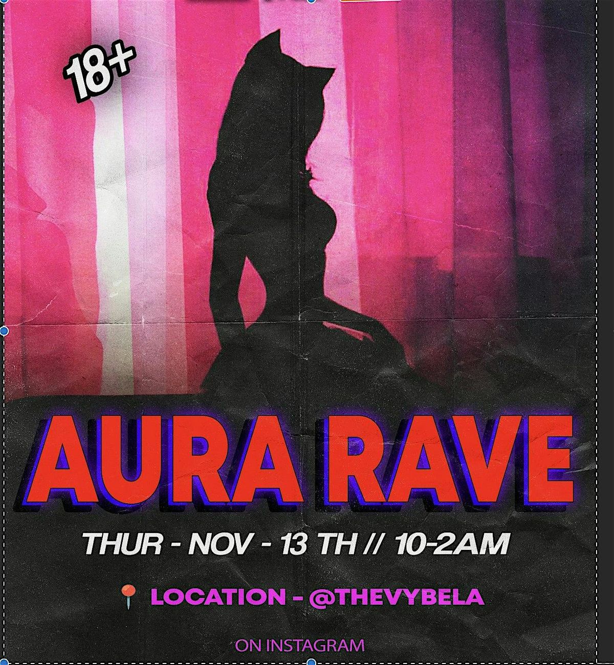 AURA RAVE - House \/\/ Tech-House 18+