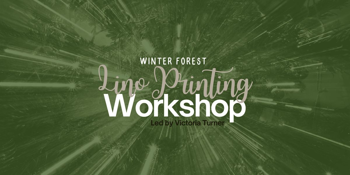 Winter Forest Lino Printing Workshop