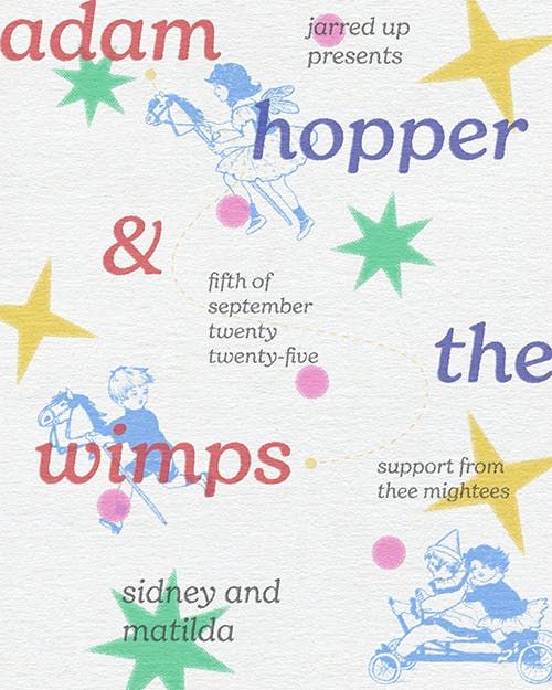 Adam Hopper and The Wimps + Thee Mightees