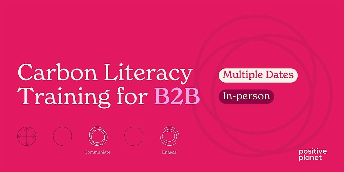 Carbon Literacy for B2Bs | IN-PERSON | Manchester (June 18)