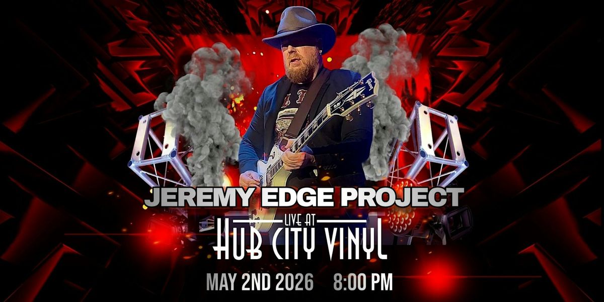 Jeremy Edge Project: Great Blues, Rock, & More!