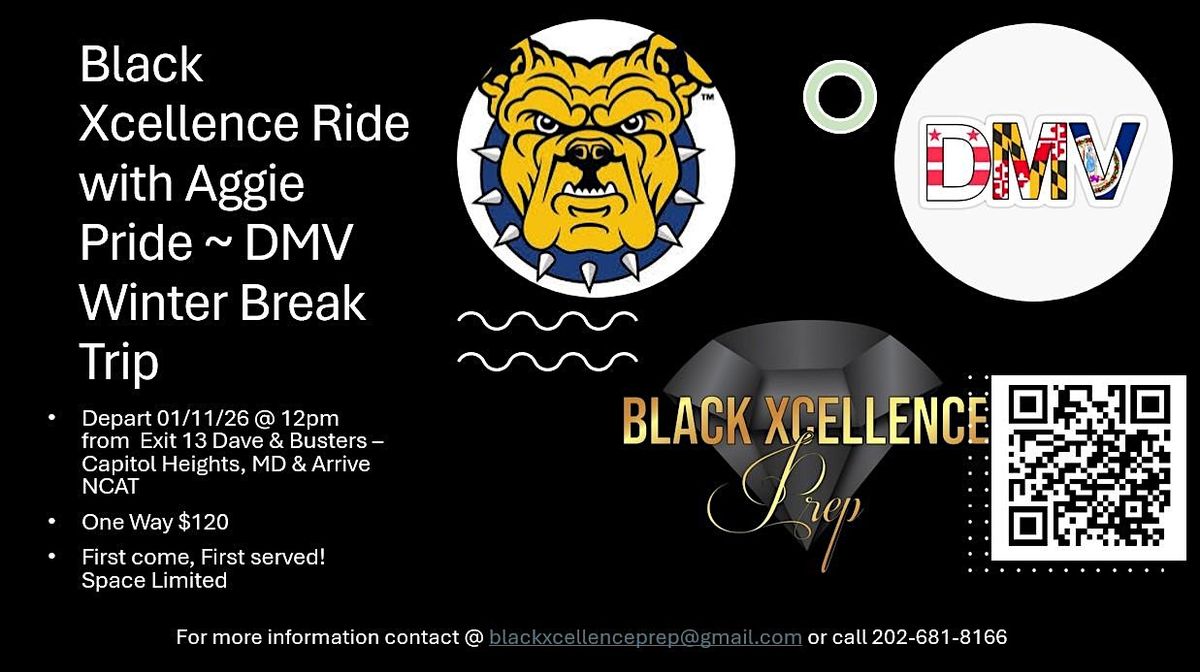 Black Xcellence Presents: Ride with Aggie Pride \u2013 DMV Winter Break Trip \u2728
