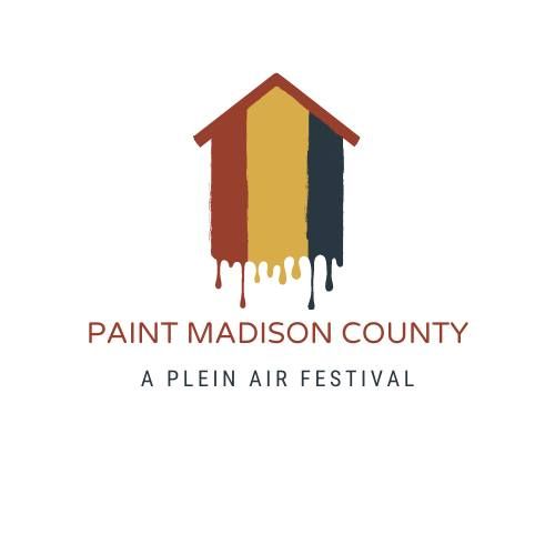 Paint Madison County An En Plein Air Art Festival Covered Bridges