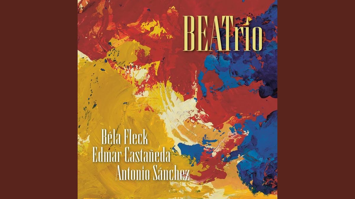 Bela Fleck Edmar Castenada & Antonio Sanchez Trio