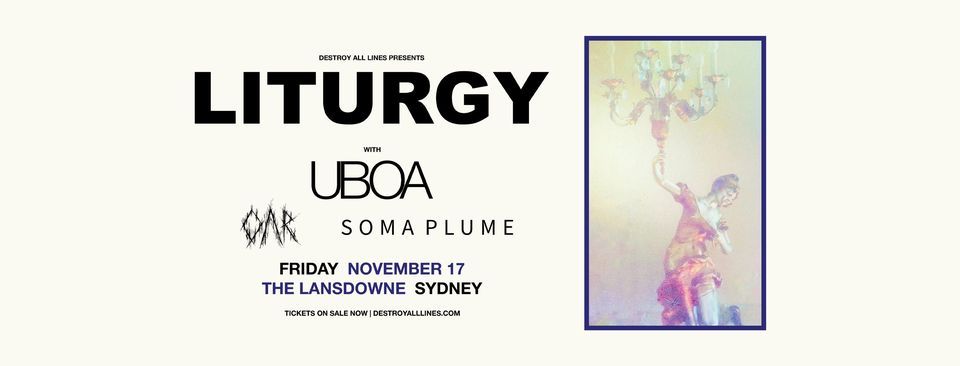 SOLD OUT \/\/ Liturgy \/\/ Australian Tour With Uboa \/\/ Sydney \/\/ The Lansdowne