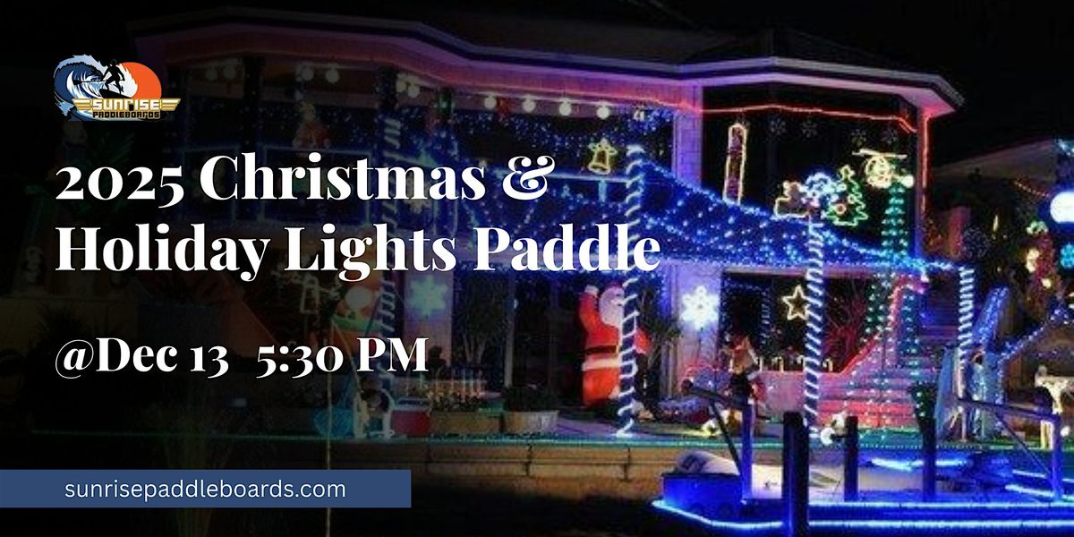 2025 Christmas and Holiday Lights Paddle