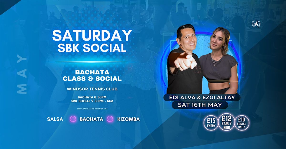 Saturday SBK Social: Bachata with Edi Alva & Ezgi Altay