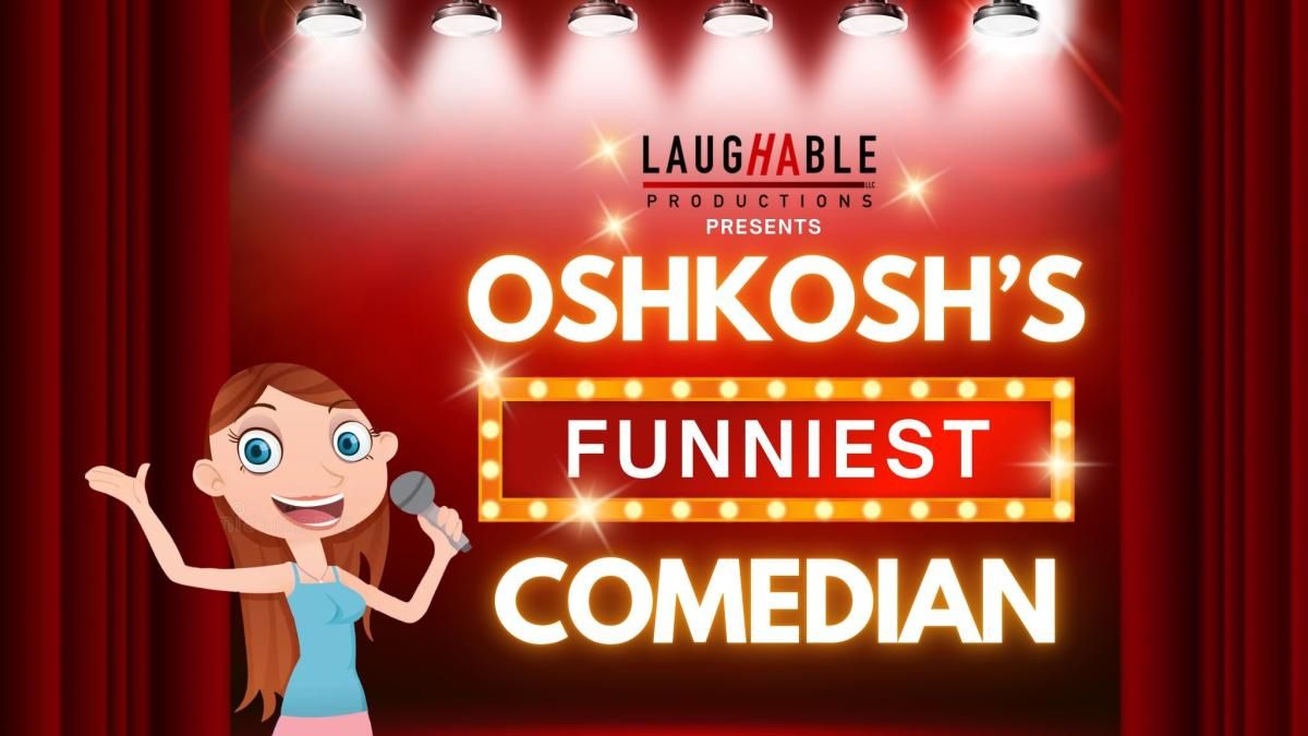 Oshkosh's Funniest Comedian: Finale