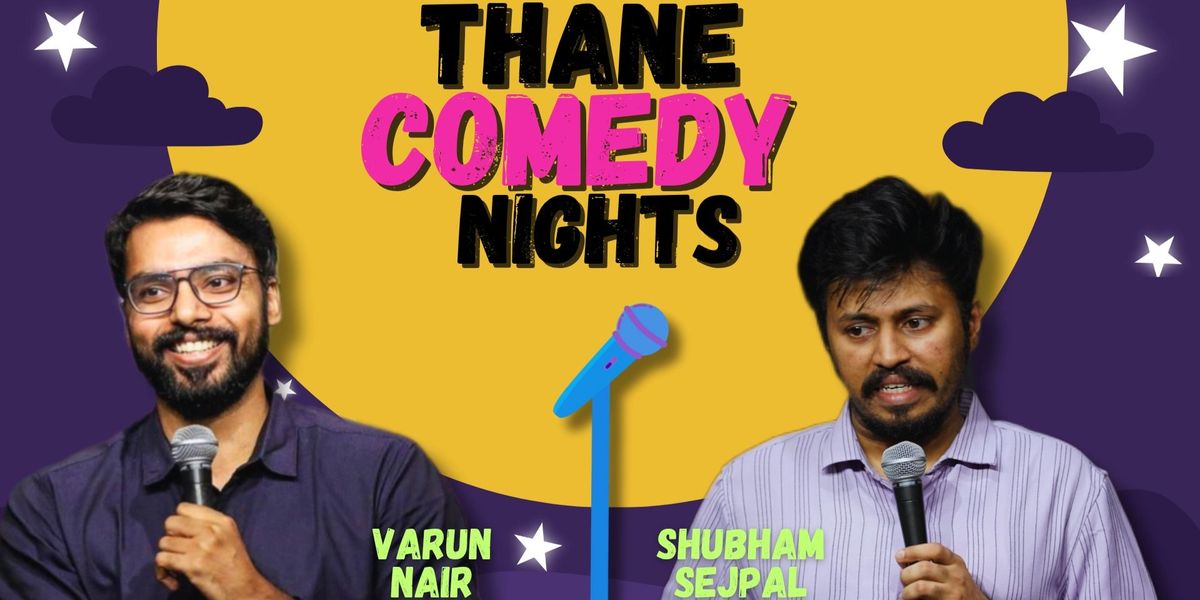 Thane Comedy Nights
