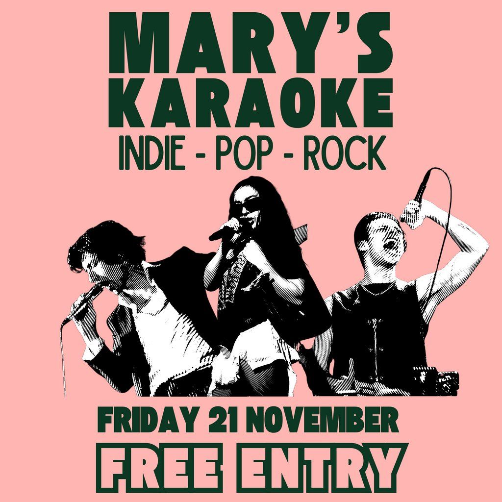 MARY'S KARAOKE - Free Entry!