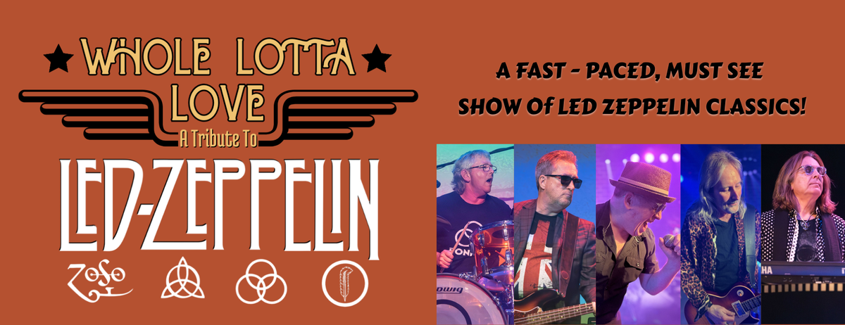 Whole Lotta Love - A Tribute to Led Zeppelin