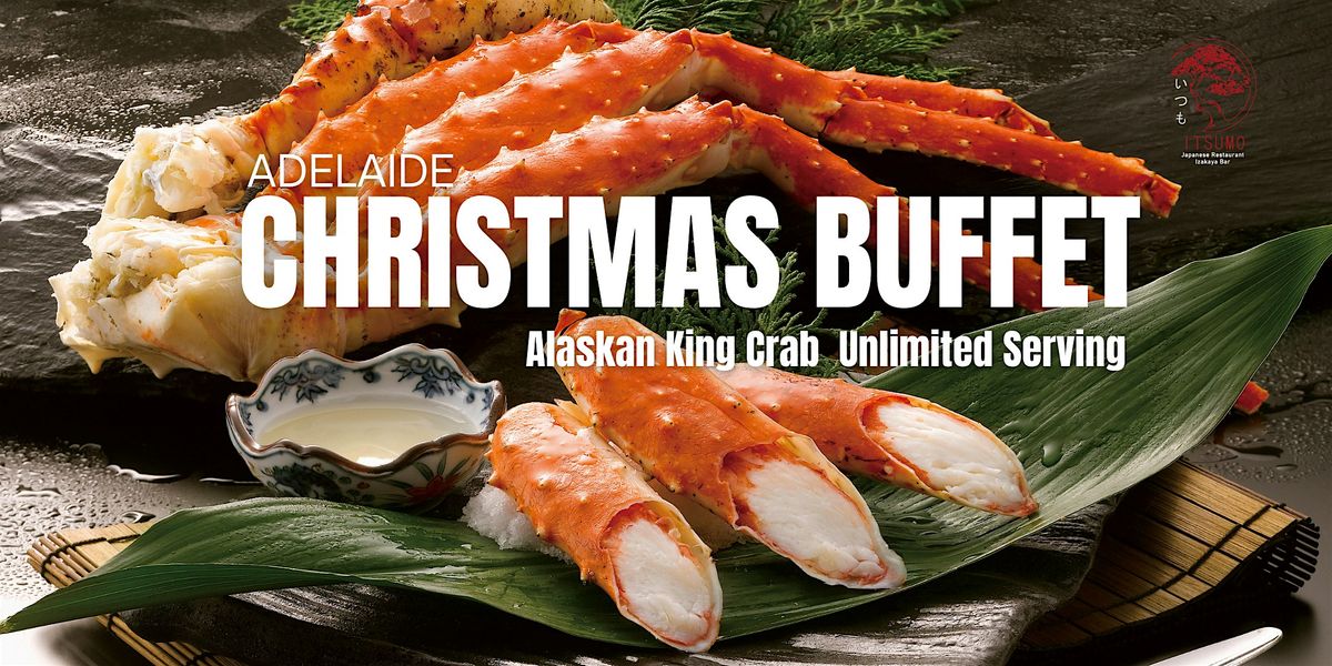 Christmas Premium ALL-YOU-CAN- Event: Ginza Itsumo Japanese Restaurant
