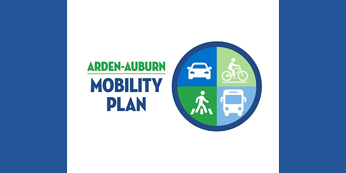 Arden Way-Auburn Boulevard Mobility Plan - Community Workshop #2