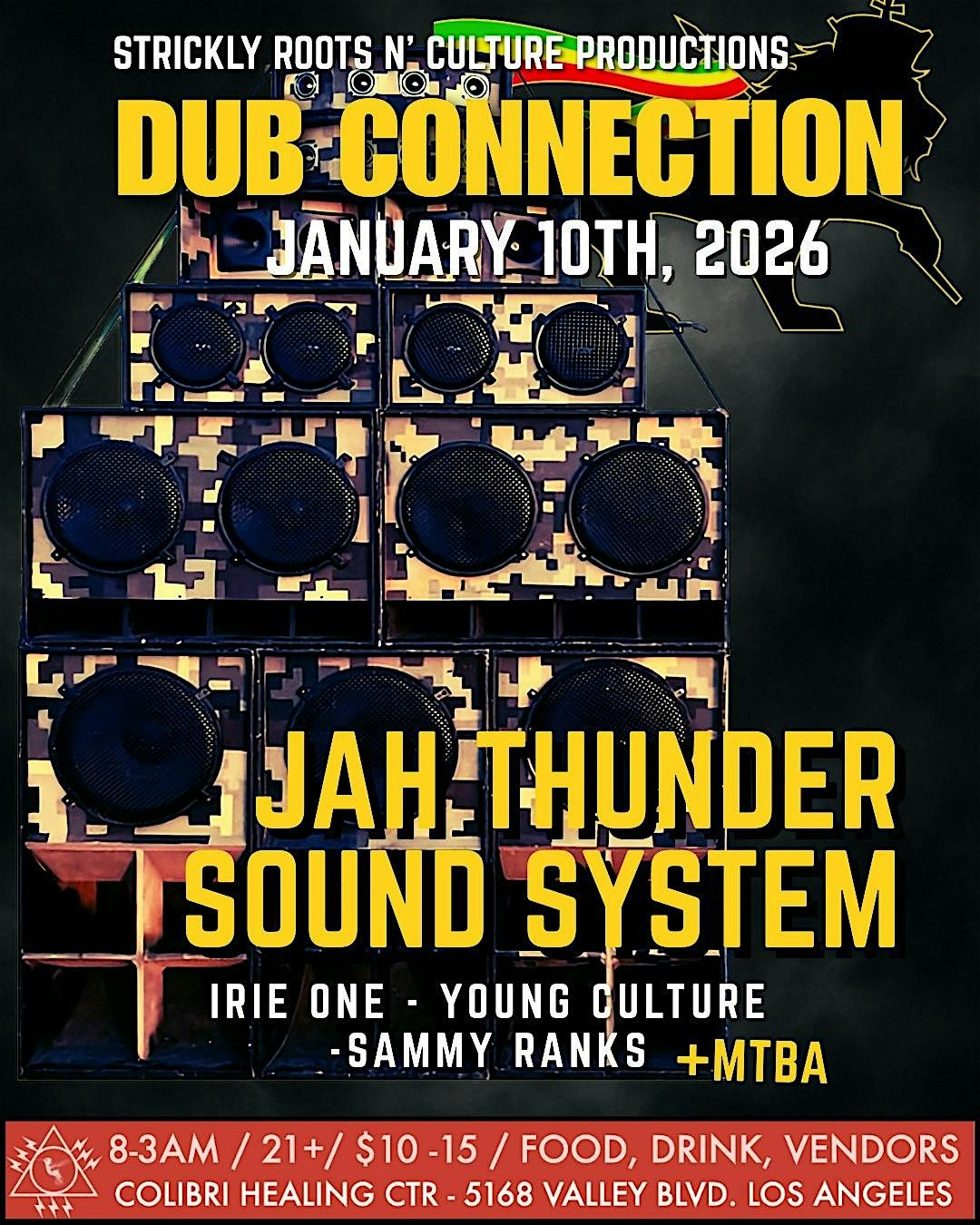 DUB CONNECTION W\/ JAH THUNDER SOUND SYSTEM +MTBA\/ LOS ANGELES