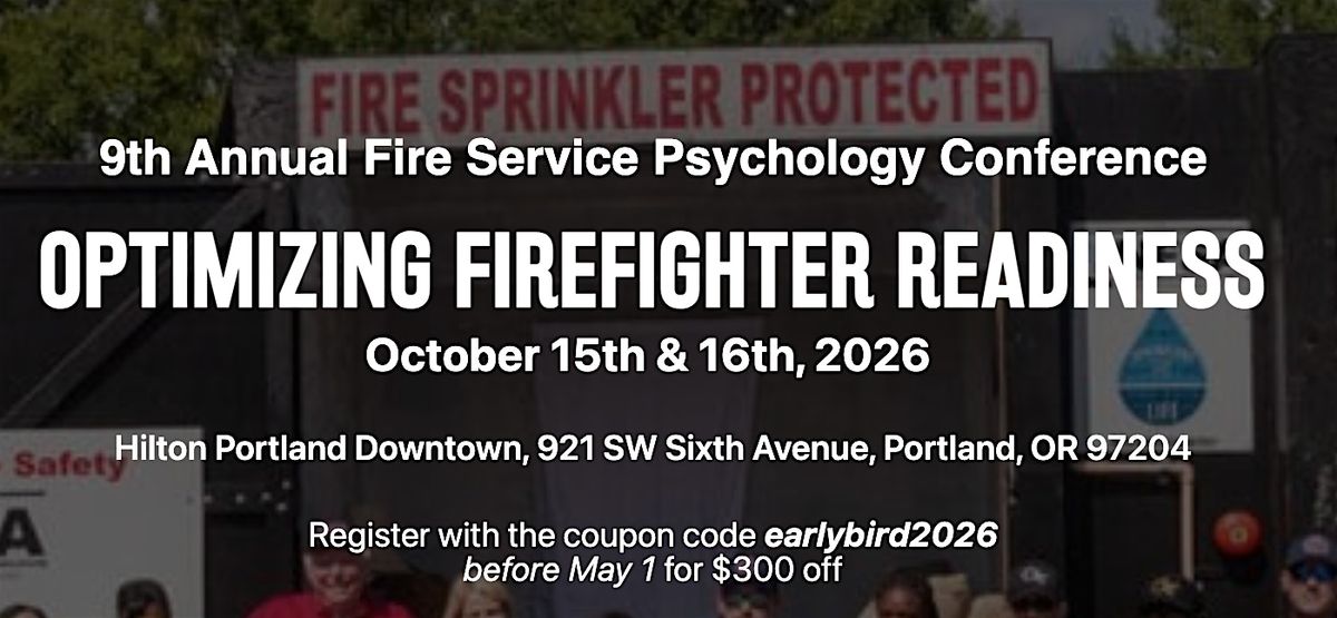 Ninth Annual Fire Service Psychology Association Event