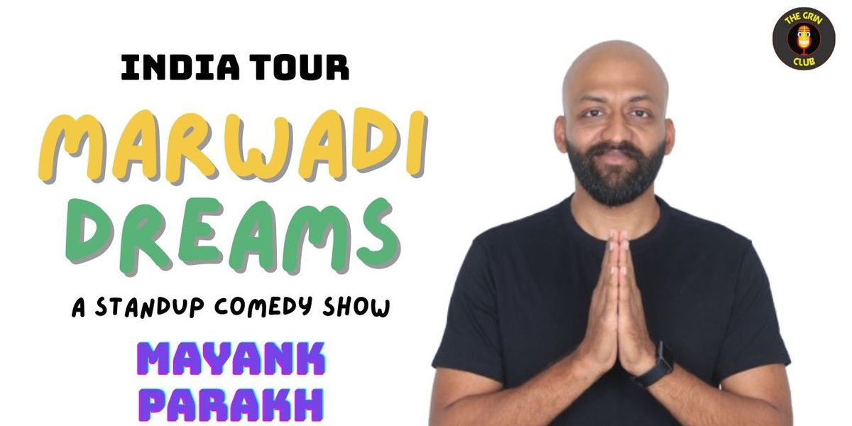 Marwadi Dreams- Standup Comedy by Mayank Parakh