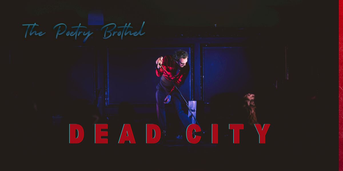 The Poetry Brothel: Dead City