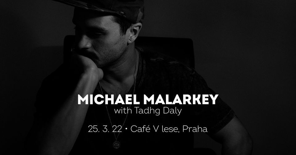 Michael Malarkey \u2022 Praha