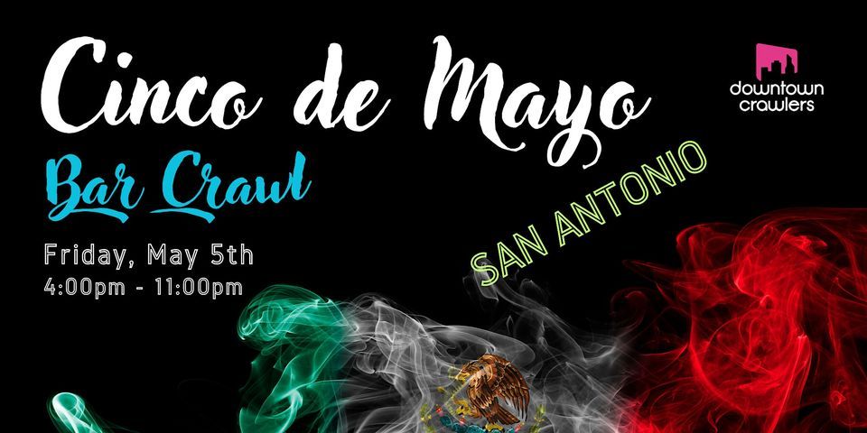 Cinco de Mayo Bar Crawl - San Antonio | Elsewhere - Garden Bar ...