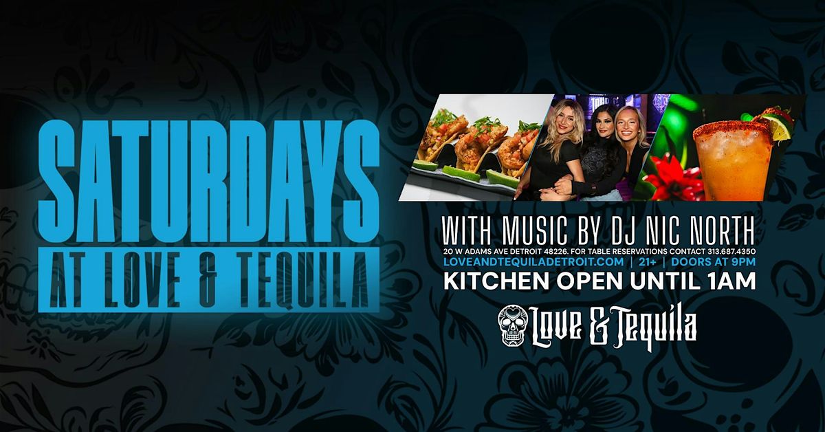 Saturdays at Love and Tequila on November 22