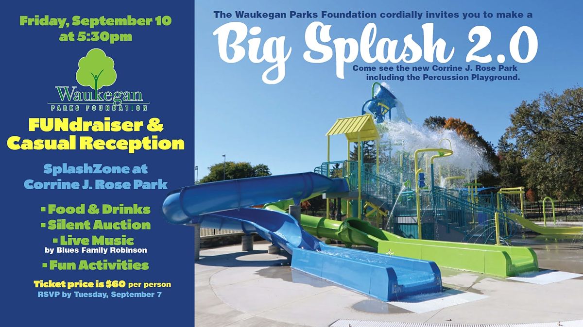 Big Splash 2 0 Corrine J Rose Park Waukegan Il September 10 21 Big Splash 2 0 Corrine J Rose Park Waukegan Il September 10 21
