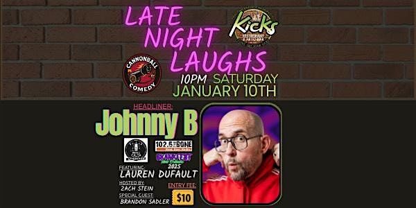 Late Night Laughs @ J.F. Kicks