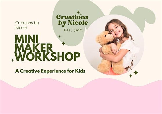 Mini Maker Workshop