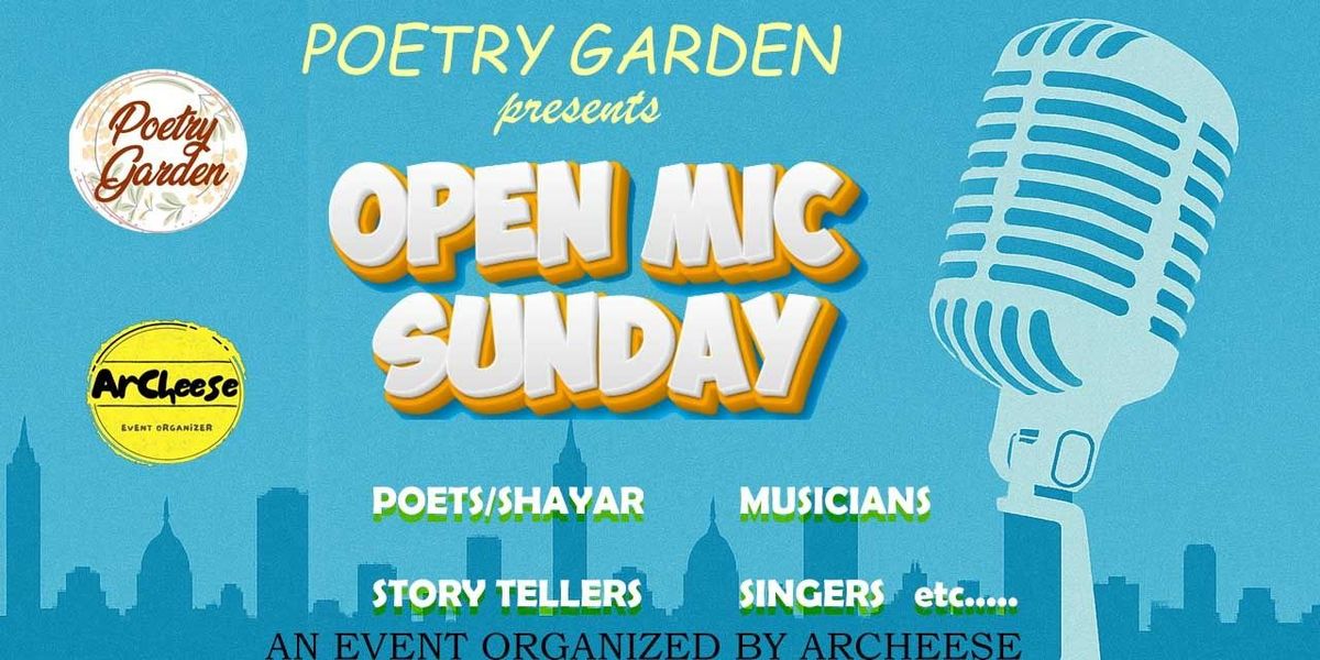 Sunday Open Mic By Poetry Garden