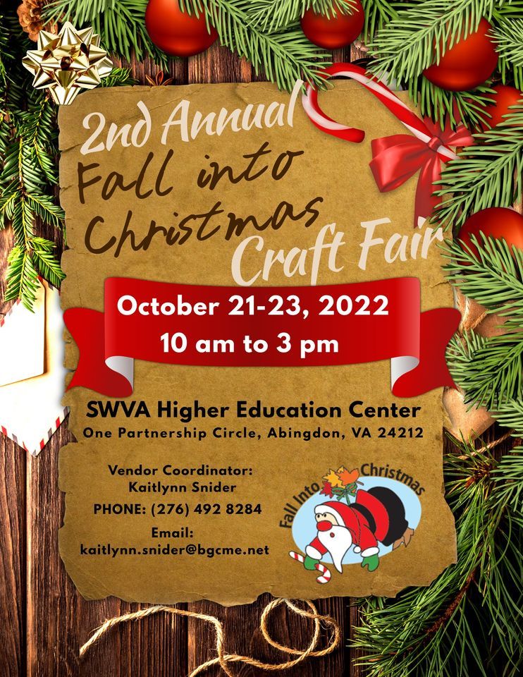 Abingdon Va Community Christmas 2022 2Nd Annual Fall Into Christmas Craft Fair | Southwest Virginia Higher  Education Center, Abingdon, Va | October 21 To October 23
