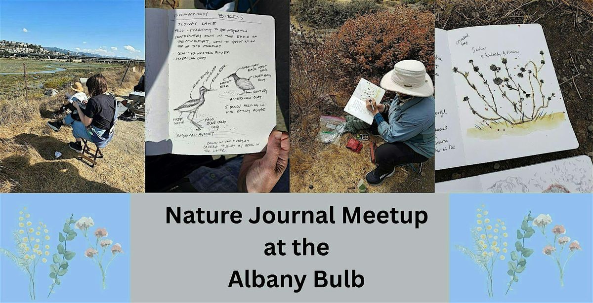 Nature Journaling Meetup at the Albany Bulb at Albany Bulb on 16th May ...