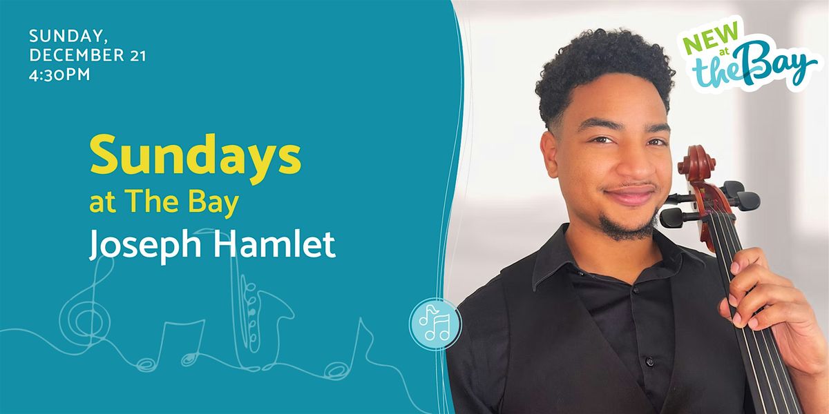 Sundays at The Bay featuring Joseph Hamlet