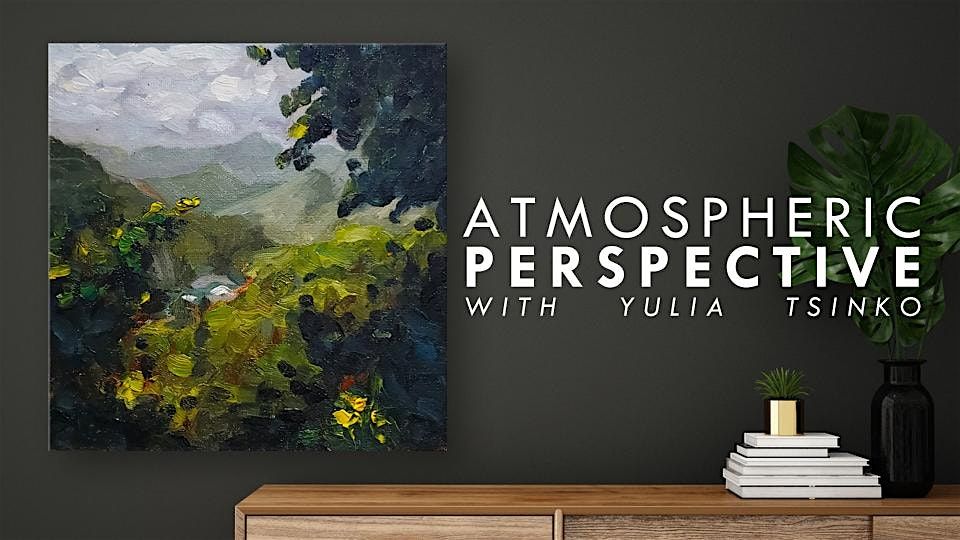 Landscape Painting Techniques: Atmospheric Perspective