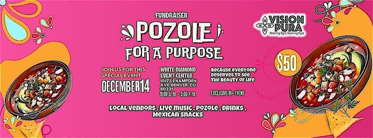 Pozole for a purpose