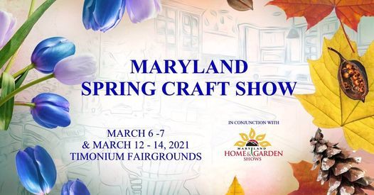 Maryland Spring Craft Show 2022 | Maryland State Fair, Timonium, MD