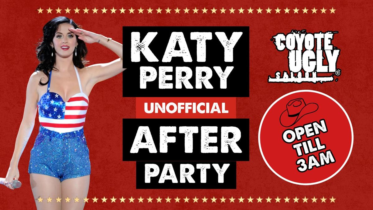 KATY PERRY UNOFFICIAL AFTERPARTY