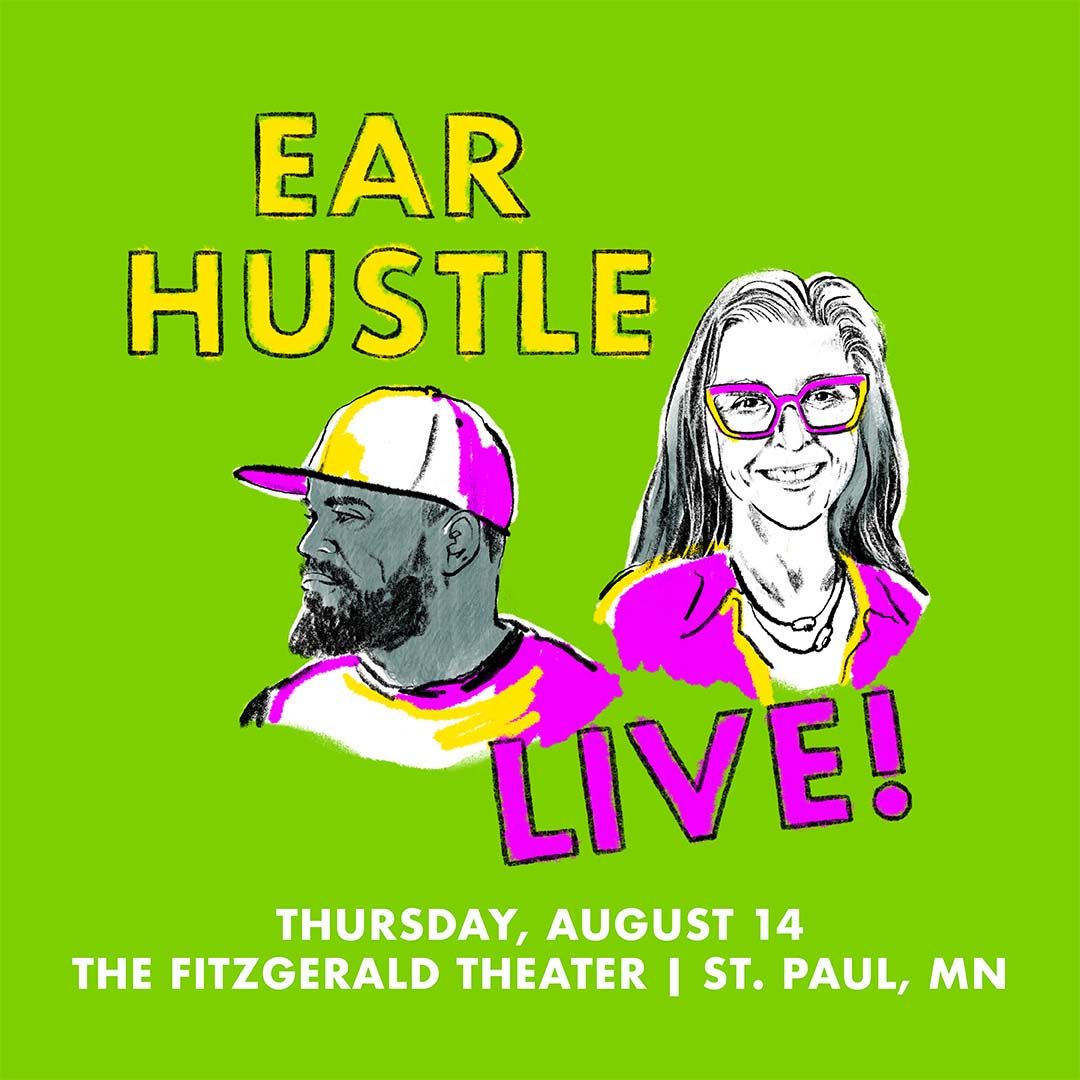 Ear Hustle Live