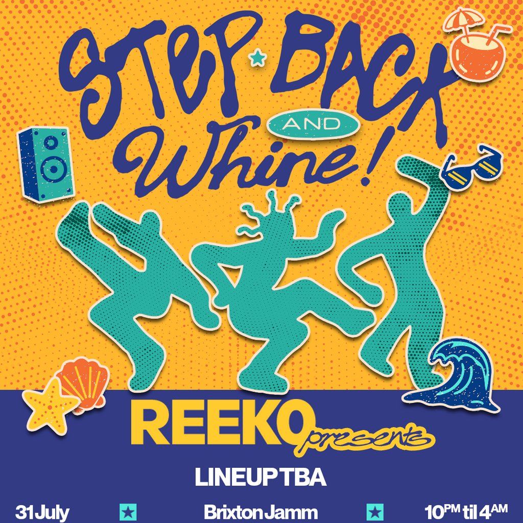Reek0 presents: Step Back and Whine