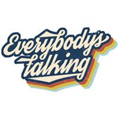Everybody's Talking