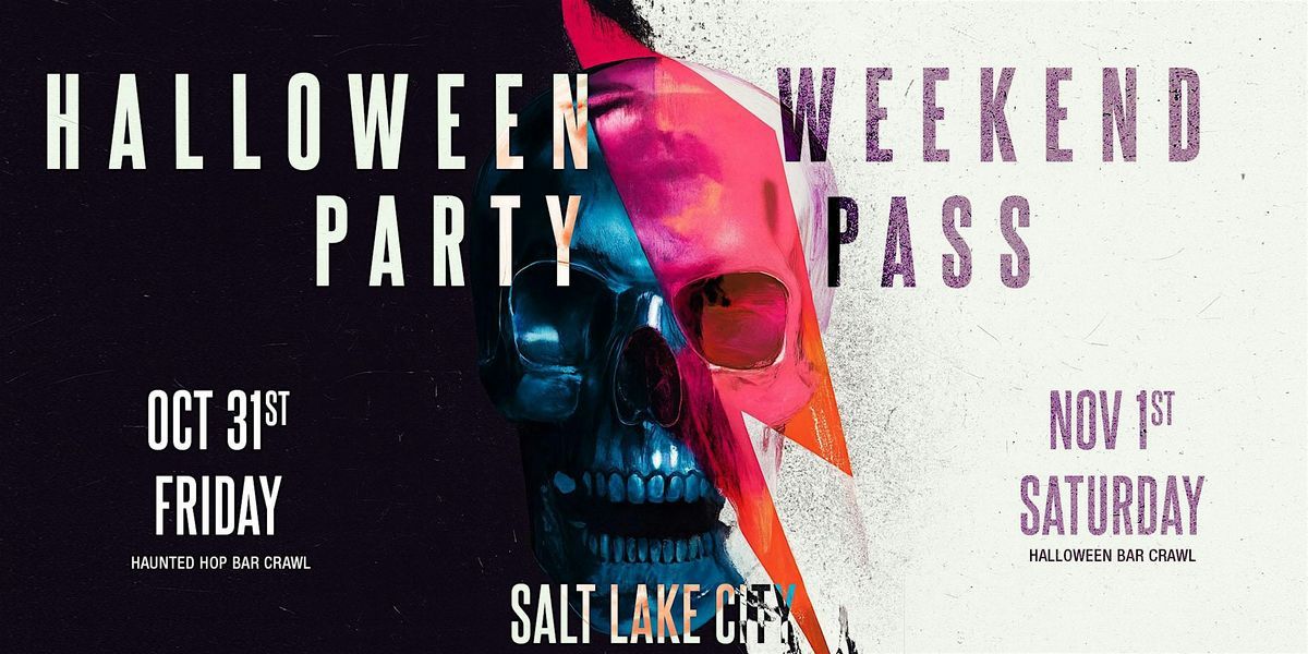 Haunted Halloween Weekend Pass 2025 \u2013 Salt Lake City