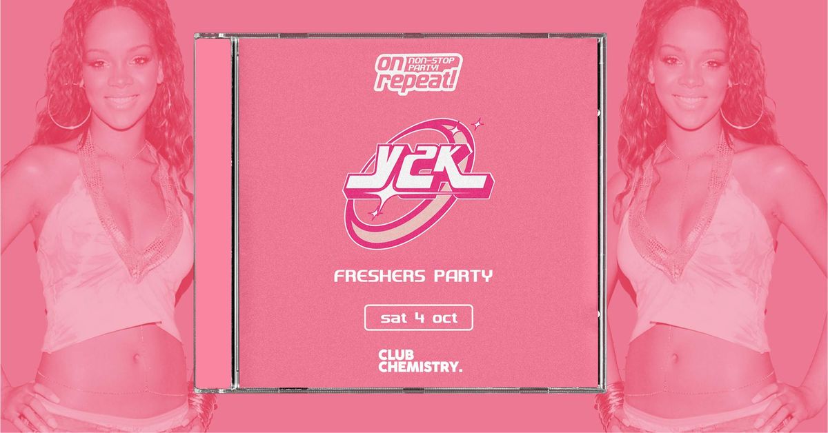 ON REPEAT \u2219 Y2K FRESHERS PARTY | Canterbury *10 \u00a33 TICKETS LEFT*