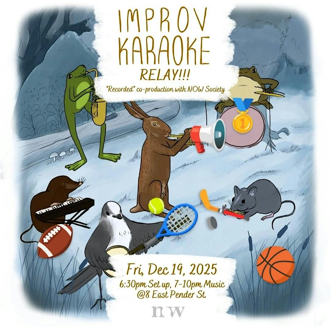 Improv Karaoke #49 - Improv Karaoke End of Year Relay!