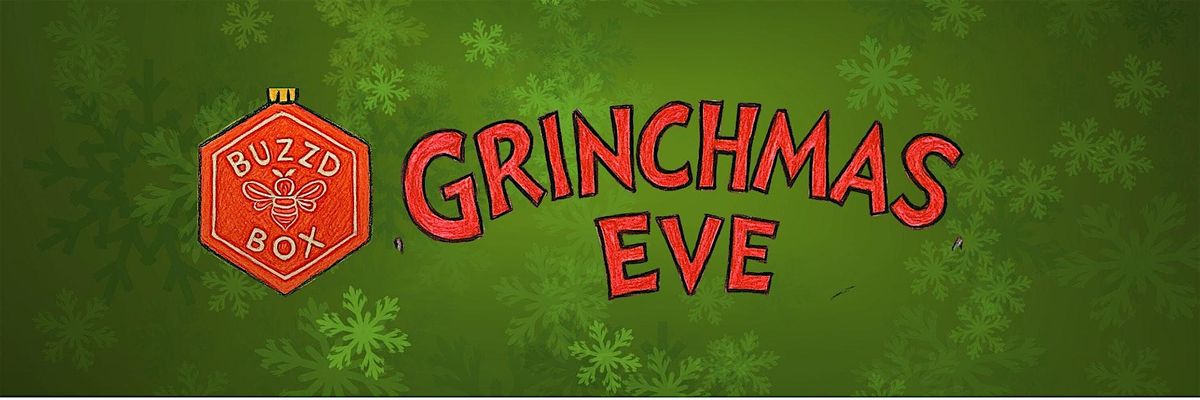 Grinchmas Eve - Night 2