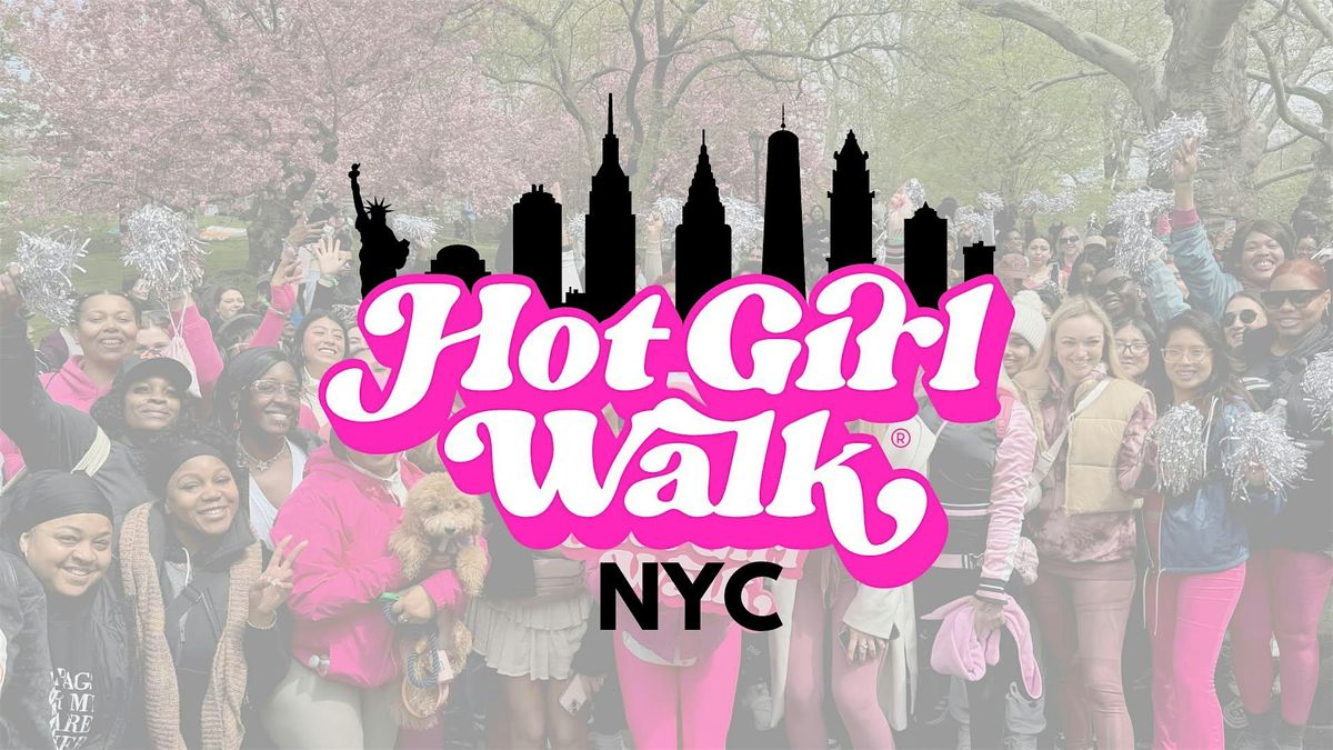 Hot Girl Walk\u00ae| NYC | May 30