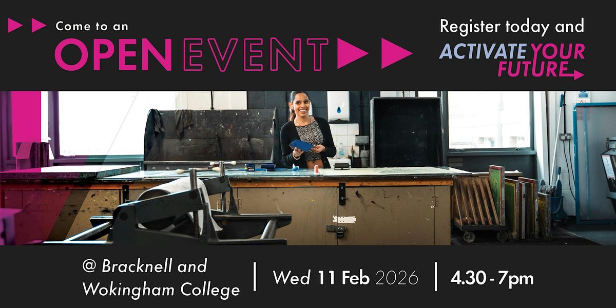Bracknell and Wokingham College February Open Event